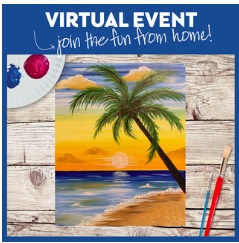 VIRTUAL EVENT! PAINT AT HOME!